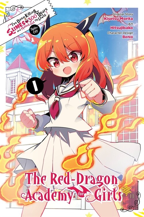 Ive Been Killing Slimes for 300 Years and Maxed Out Level Spin-off: The Red Dragon Academy, Vol. 1 (Paperback)
