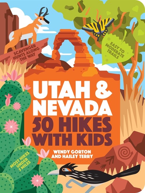 50 Hikes with Kids Utah and Nevada (Paperback)