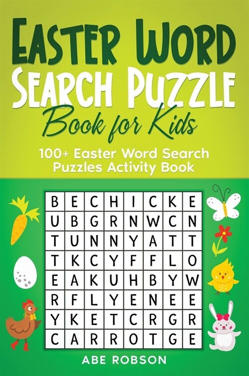 Easter Word Search Puzzle Book for Kids: 100+ Easter Word Search Puzzles Activity Book (The Ultimate Word Search Puzzle Book Series) (Hardcover)