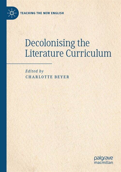 Decolonising the Literature Curriculum (Paperback, 2022)