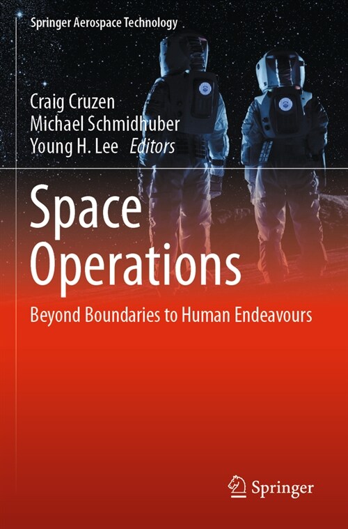 Space Operations: Beyond Boundaries to Human Endeavours (Paperback, 2022)