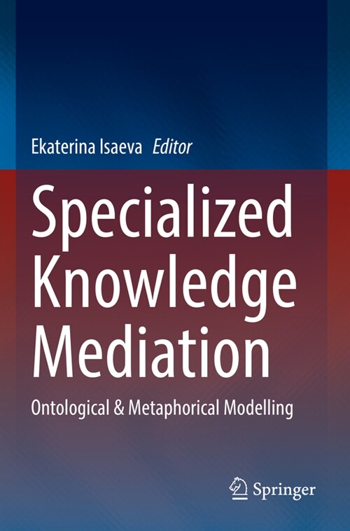 Specialized Knowledge Mediation: Ontological & Metaphorical Modelling (Paperback, 2022)