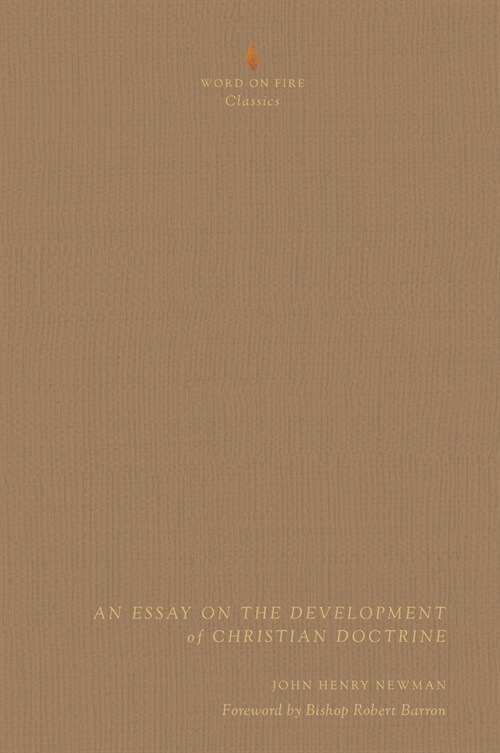 An Essay on the Development of Christian Doctrine (Hardcover)