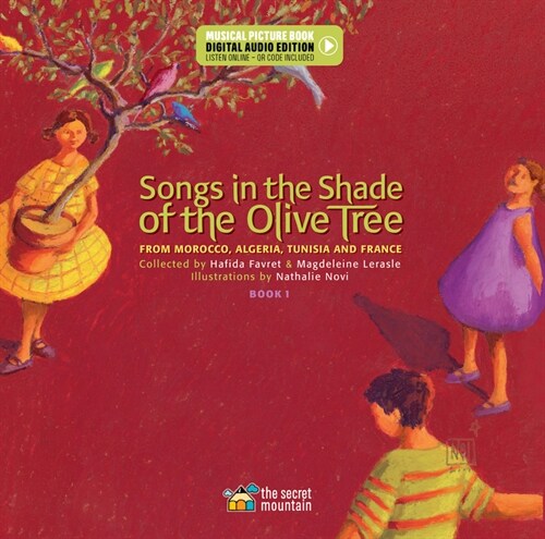 Songs in the Shade of the Olive Tree: From Morocco, Algeria, Tunisia and France - Book 1 (Hardcover, 2)