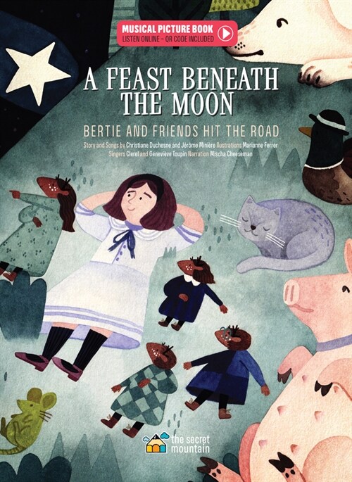 A Feast Beneath the Moon: Bertie and Friends Hit the Road (Hardcover)