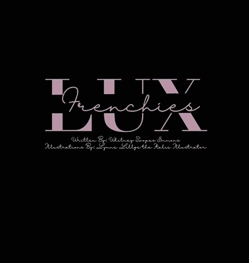 Lux Frenchies (Hardcover)