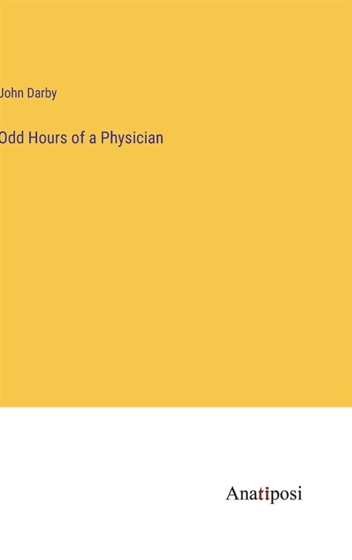 Odd Hours of a Physician (Hardcover)