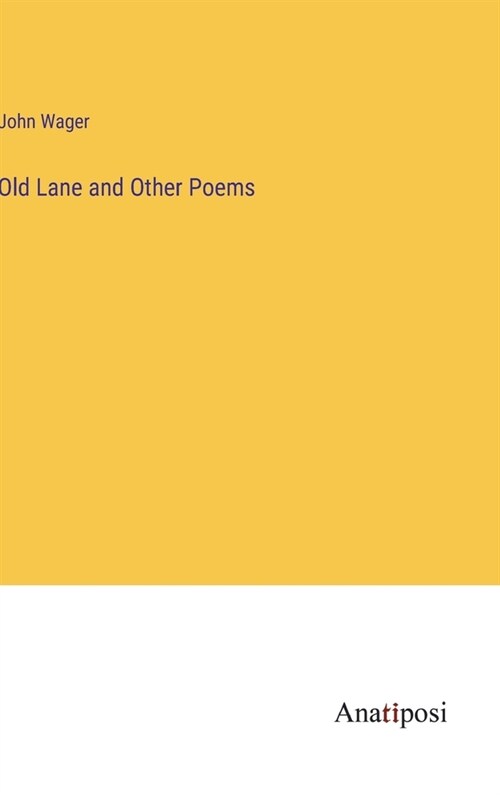 Old Lane and Other Poems (Hardcover)