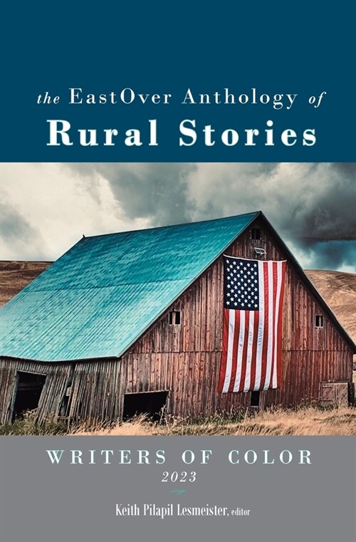 The EastOver Anthology of Rural Stories (Paperback)