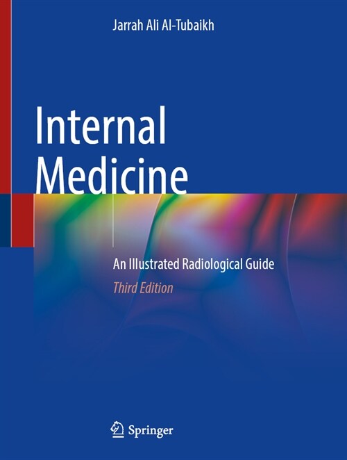 Internal Medicine: An Illustrated Radiological Guide (Hardcover, 3, Third 2023)