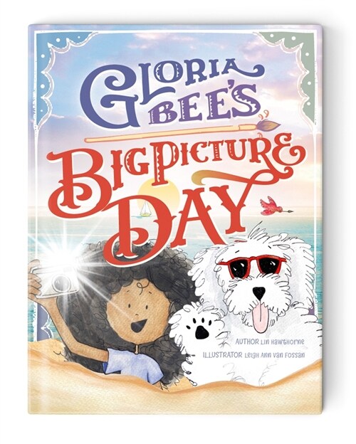Gloria Bees Big Picture Day (Hardcover)