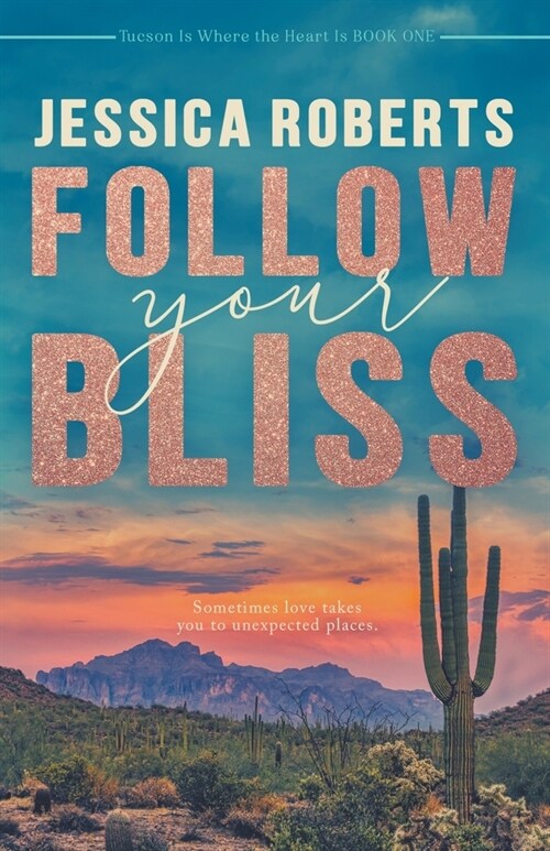 Follow Your Bliss (Paperback)