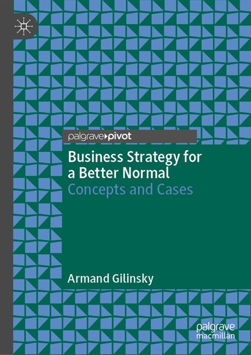 Business Strategy for a Better Normal: Concepts and Cases (Hardcover, 2023)