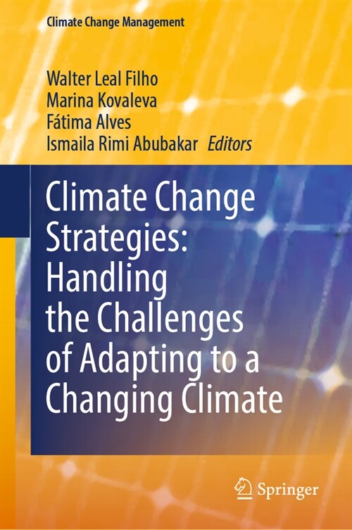 Climate Change Strategies: Handling the Challenges of Adapting to a Changing Climate (Hardcover, 2023)