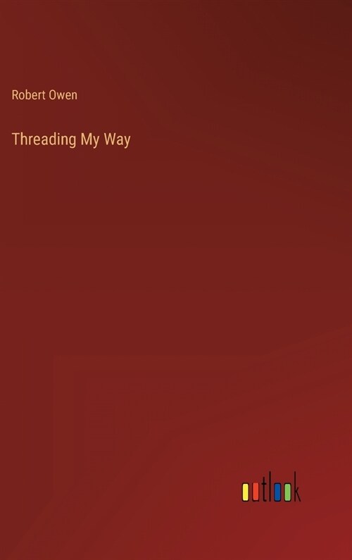 Threading My Way (Hardcover)