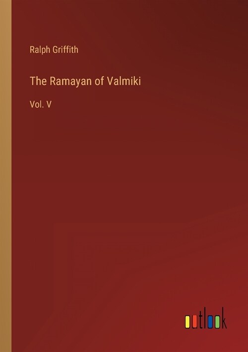 The Ramayan of Valmiki: Vol. V (Paperback)