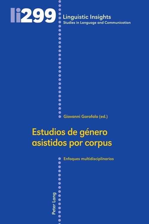Estudios de g?ero asistidos por corpus: Enfoques multidisciplinarios (Hardcover)
