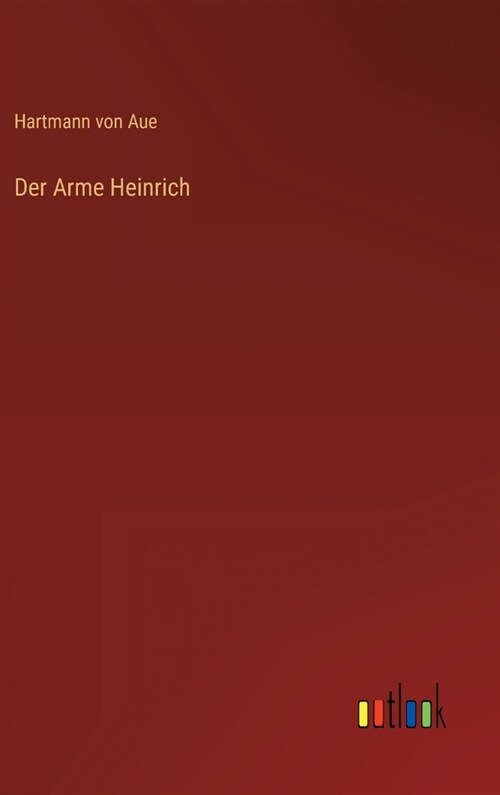 Der Arme Heinrich (Hardcover)