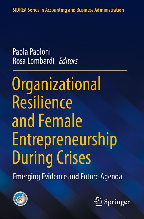 Organizational Resilience and Female Entrepreneurship During Crises: Emerging Evidence and Future Agenda (Paperback, 2022)