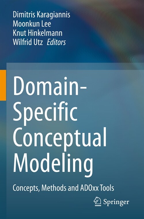 Domain-Specific Conceptual Modeling: Concepts, Methods and Adoxx Tools (Paperback, 2022)