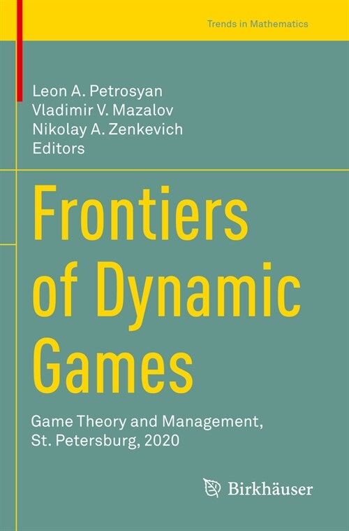 Frontiers of Dynamic Games: Game Theory and Management, St. Petersburg, 2020 (Paperback, 2021)