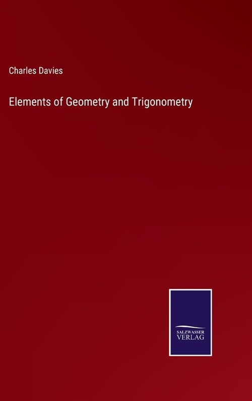 Elements of Geometry and Trigonometry (Hardcover)