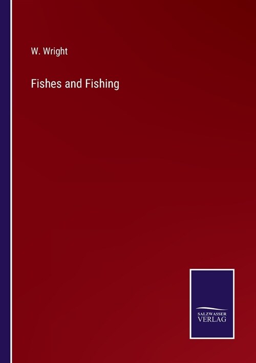 Fishes and Fishing (Paperback)