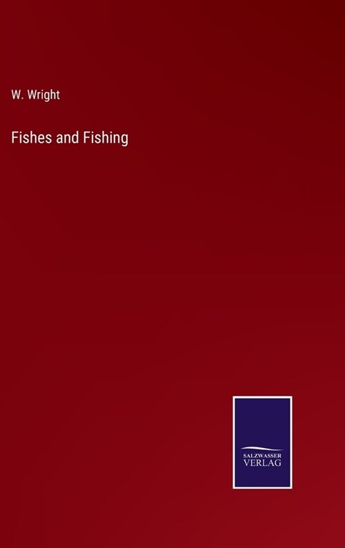 Fishes and Fishing (Hardcover)