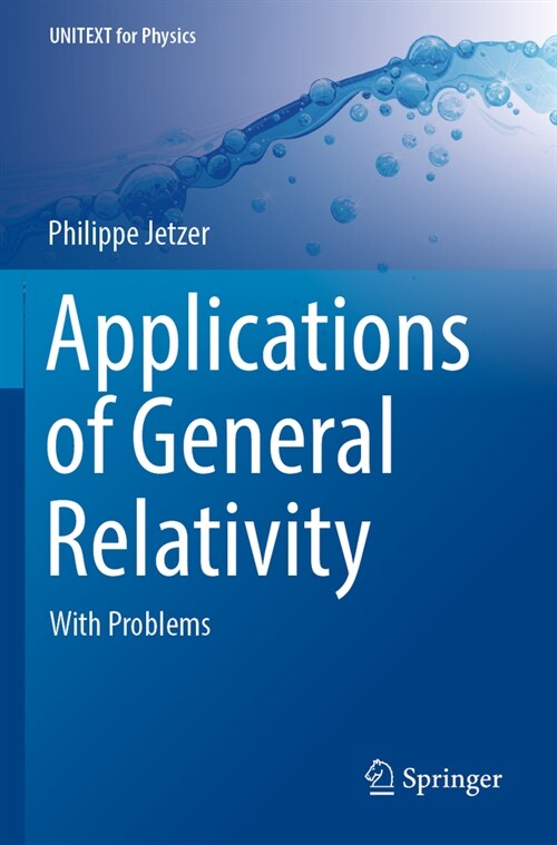 Applications of General Relativity: With Problems (Paperback, 2022)