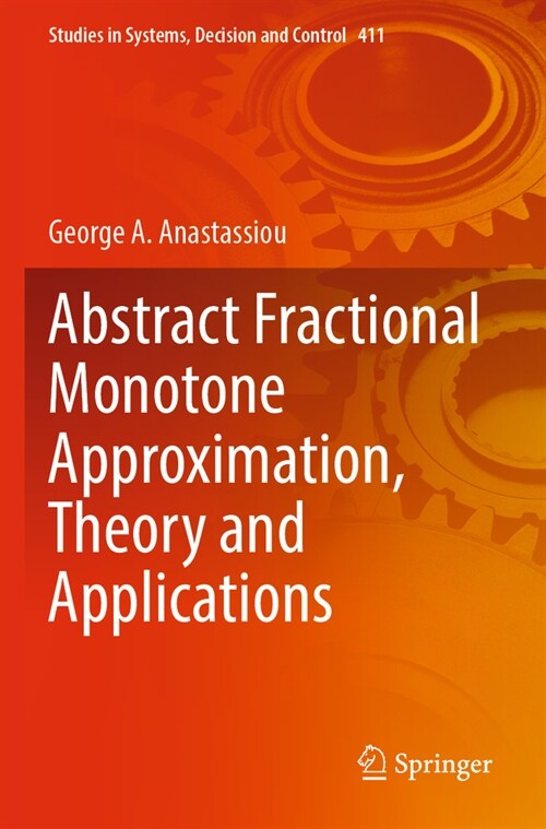 Abstract Fractional Monotone Approximation, Theory and Applications (Paperback, 2022)