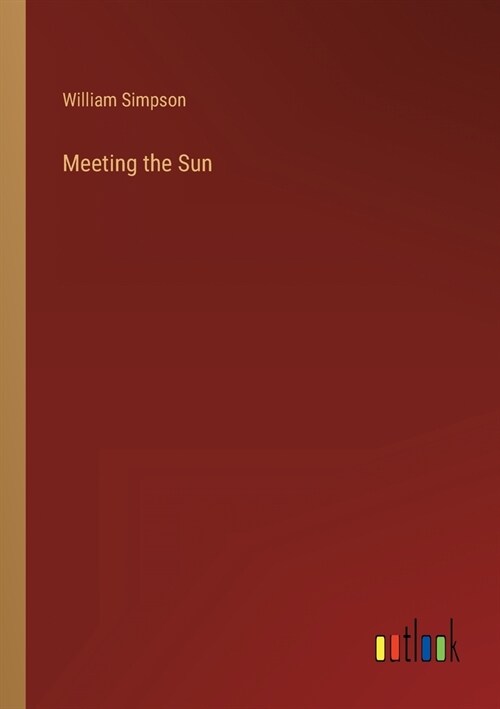 Meeting the Sun (Paperback)