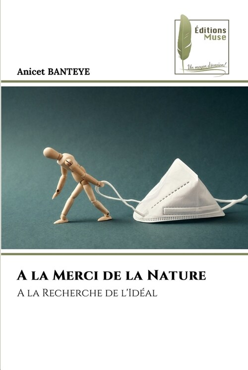 A la Merci de la Nature (Paperback)