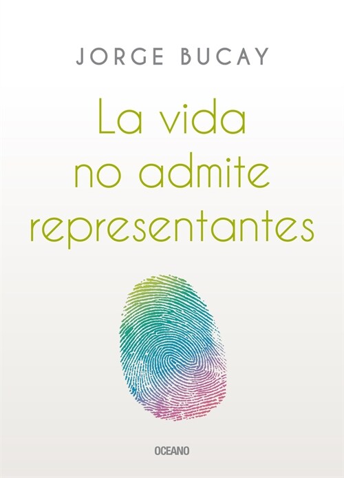 La Vida No Admite Representantes (Paperback)