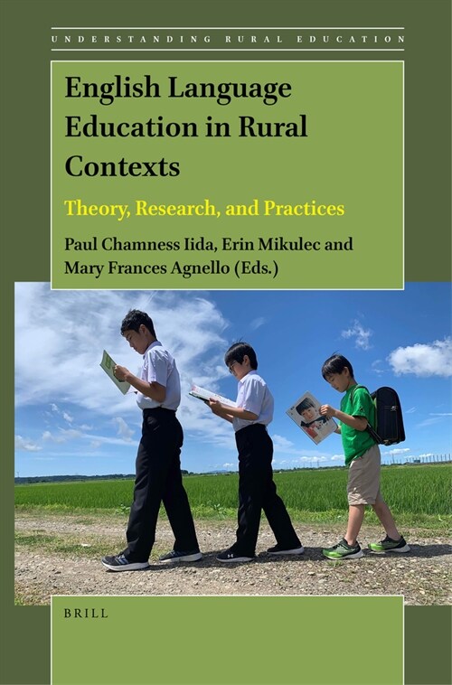 English Language Education in Rural Contexts: Theory, Research, and Practices (Paperback)
