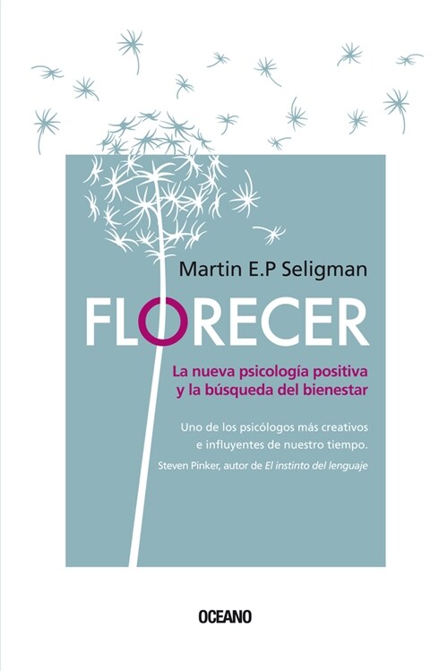 Florecer.: La Nueva Psicolog? Positiva Y La B?queda del Bienestar (Segunda Edici?) (Paperback)
