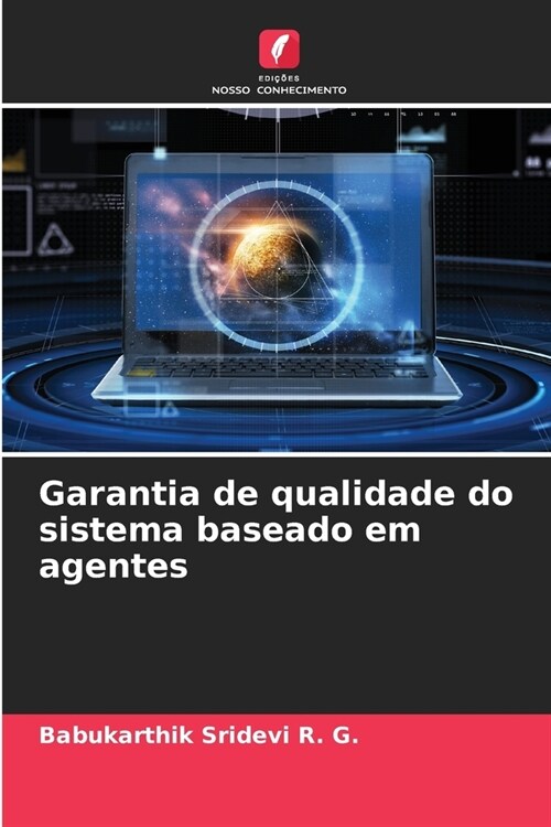 Garantia de qualidade do sistema baseado em agentes (Paperback)