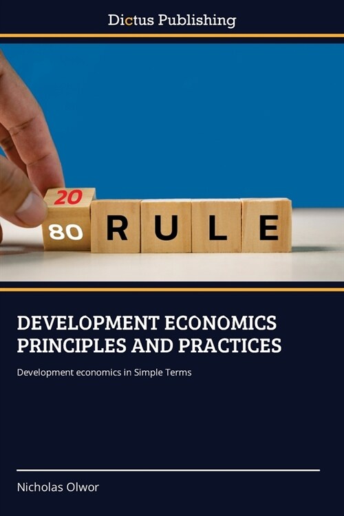 Development Economics Principles and Practices (Paperback)