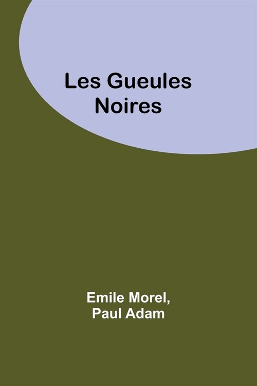 Les Gueules Noires (Paperback)