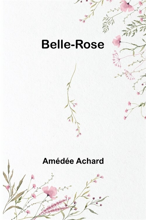 Belle-Rose (Paperback)