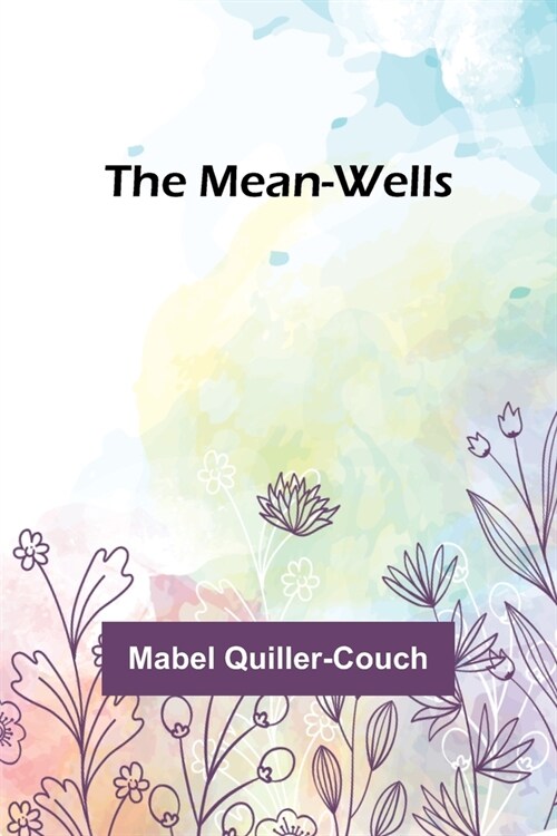 The Mean-Wells (Paperback)