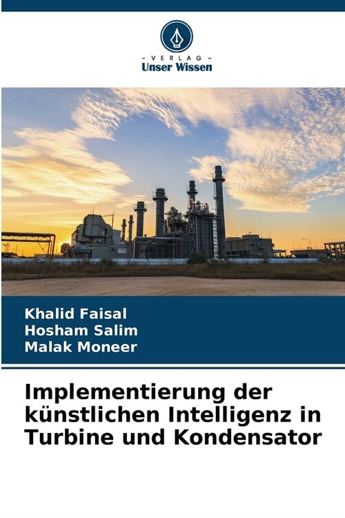 Implementierung der k?stlichen Intelligenz in Turbine und Kondensator (Paperback)