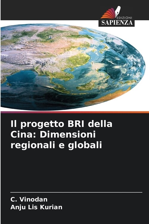 Il progetto BRI della Cina: Dimensioni regionali e globali (Paperback)