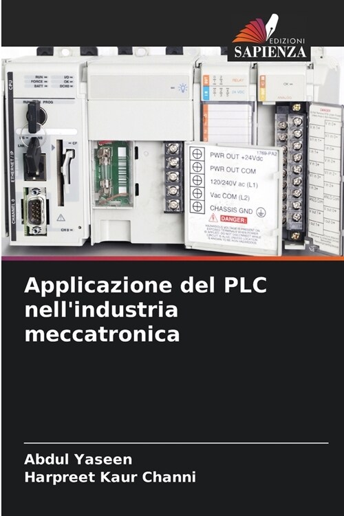 Applicazione del PLC nellindustria meccatronica (Paperback)