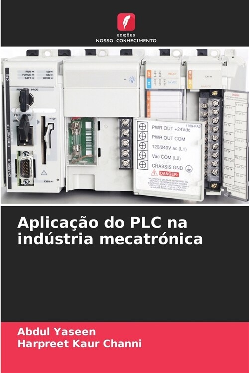 Aplica豫o do PLC na ind?tria mecatr?ica (Paperback)