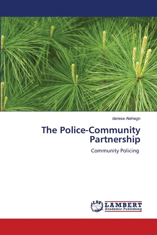 The Police-Community Partnership (Paperback)