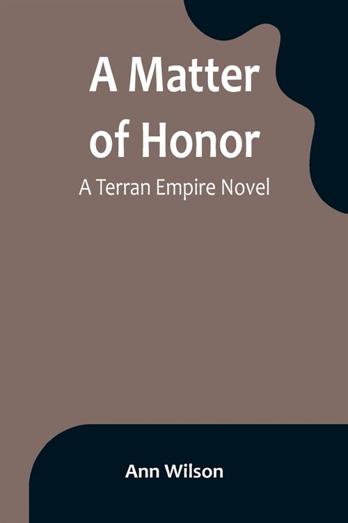 A Matter of Honor: A Terran Empire novel (Paperback)