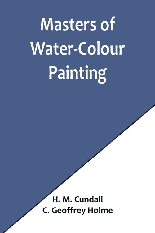 Masters of Water-Colour Painting (Paperback)