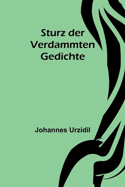 Sturz der Verdammten: Gedichte (Paperback)