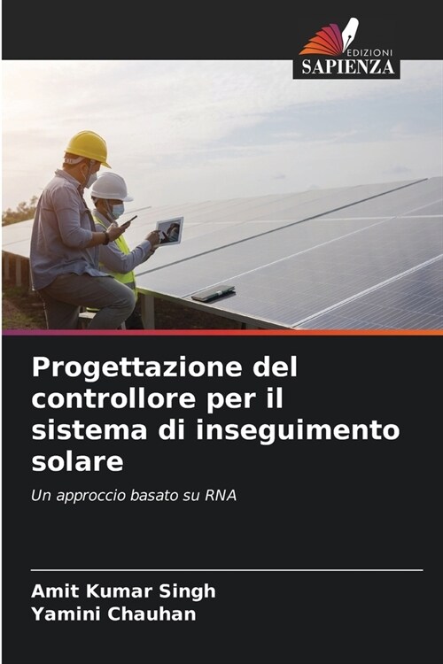 Progettazione del controllore per il sistema di inseguimento solare (Paperback)