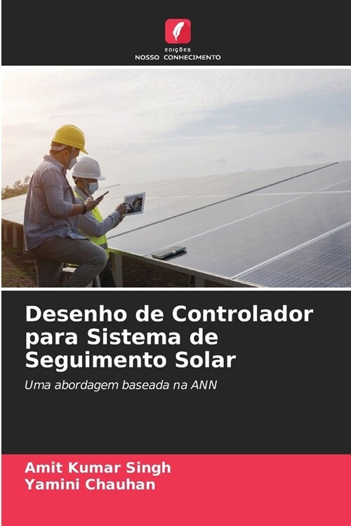 Desenho de Controlador para Sistema de Seguimento Solar (Paperback)